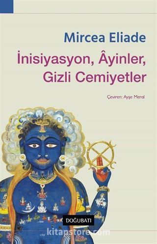 İnisiyasyon, Âyinler, Gizli Cemiyetler