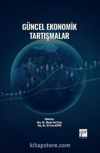 Güncel Ekonomik Tartışmalar