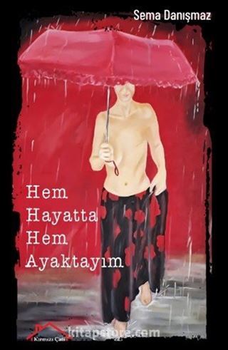 Hem Hayatta Hem Ayaktayım