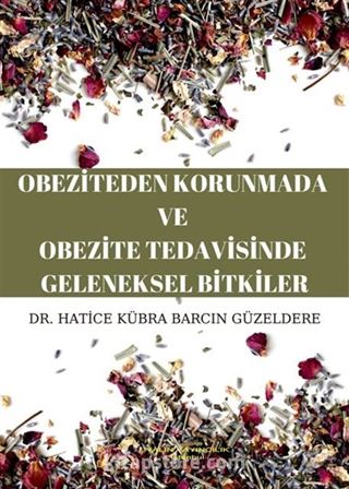 Obeziteden Korunmada ve Obezite Tedavisinde Geleneksel Bitkiler