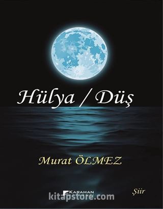 Hülya / Düş