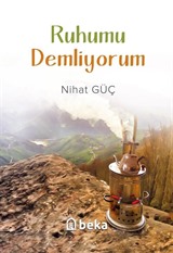 Ruhumu Demliyorum