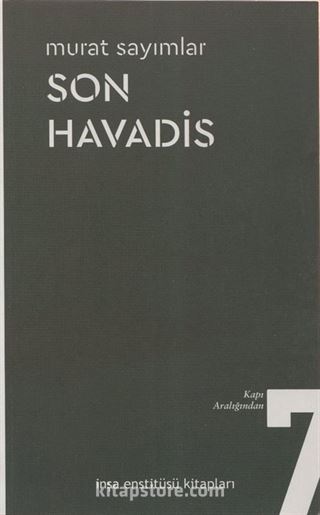 Son Havadis / Kapı Aralığından 7