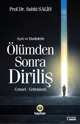 Ayet ve Hadislerle Ölümden Sonra Diriliş (Cennet-Cehennem)