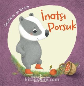 İnatçı Porsuk