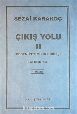 Çıkış Yolu II: Medeniyetimizin Dirilişi