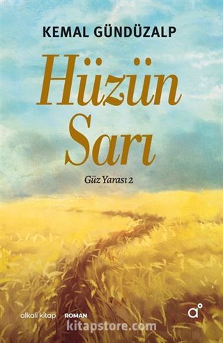 Hüzün Sarı / Güz Yarası 2