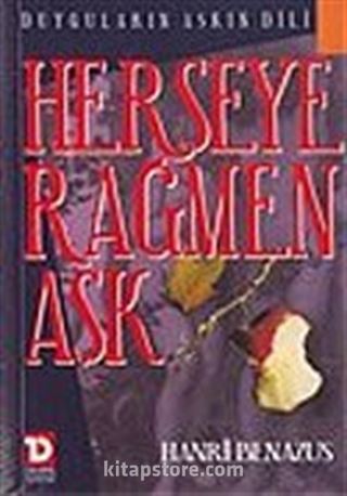 Herşeye Rağmen Aşk