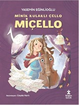 Minik Kulaklı Çello Miçello