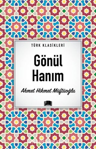 Gönül Hanım / Türk Klasikleri