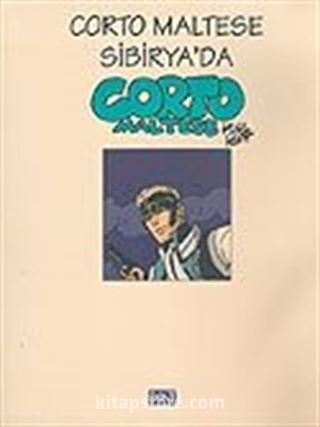 Corto Maltese : Sibirya'da