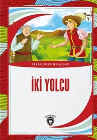 İki Yolcu Dünya Çocuk Masalları (7-12 Yaş)