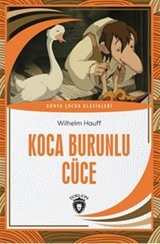 Koca Burunlu Cüce Dünya Çocuk Klasikleri (7-12 Yaş)