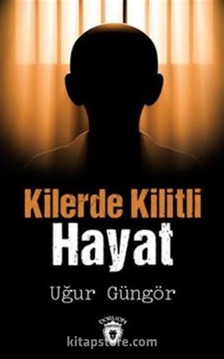 Kilerde Kilitli Hayat