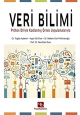 Veri Bilimi: Python Diliyle Kodlanmış Örnek Uygulamalarıyla