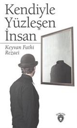 Kendiyle Yüzleşen İnsan