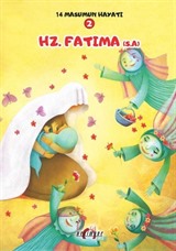 Hz. Fatıma (s.a.) / 14 Masumun Hayatı(2)