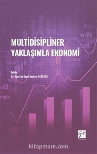 Multidisipliner Yaklaşımla Ekonomi