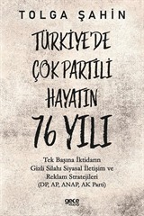 Türkiye'de Çok Partili Hayatın 76 Yılı