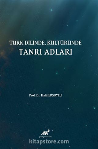 Türk Dilinde, Kültüründe Tanrı Adları