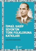 İsmail Habip Sevük'ün Türk Folkloruna Katkıları