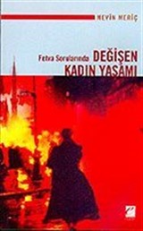 Değişen Kadın Yaşamı : Fetva Sorularında