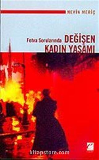 Değişen Kadın Yaşamı : Fetva Sorularında