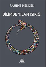 Dilimde Yılan Isırığı