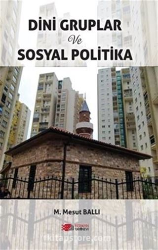 Dini Gruplar Ve Sosyal Politika