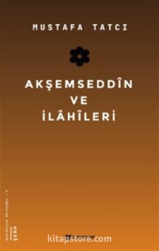 Akşemseddin ve İlahileri