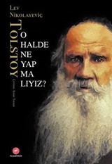 O Halde Ne Yapmalıyız?