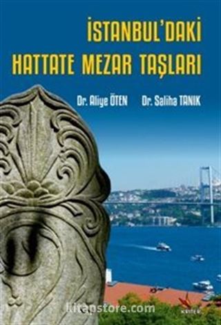 İstanbul'daki Hattate Mezar Taşları