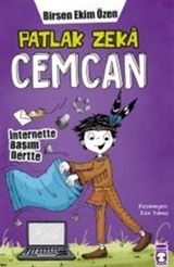 Patlak Zeka Cemcan / İnternette Başım Dertte