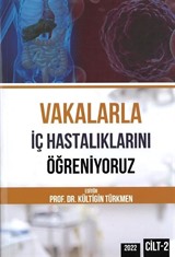 Vakalarla İç Hastalıklarını Öğreniyoruz Cilt: 2