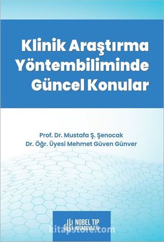 Klinik Araştırma Yöntembiliminde Güncel Konular