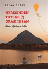 Neresinden Tutsak (!) Orası İnsan