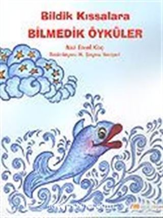 Bildik Kıssalara Bilmedik Öyküler