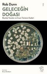 Geleceğin Doğası: Biyoloji Yasaları ve İnsan Türünün Kaderi