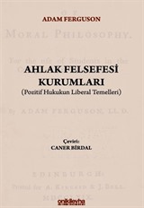 Ahlak Felsefesi Kurumları (Pozitif Hukukun Liberal Temelleri)