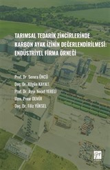 Tarımsal Tedarik Zincirlerinde Karbon Ayak İzinin Değerlendirilmesi: Endüstriyel Firma Örneği