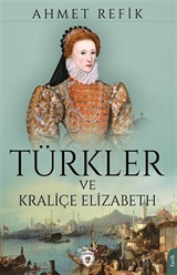 Türkler ve Kraliçe Elizabeth