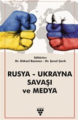 Rusya - Ukrayna Savaşı Ve Medya