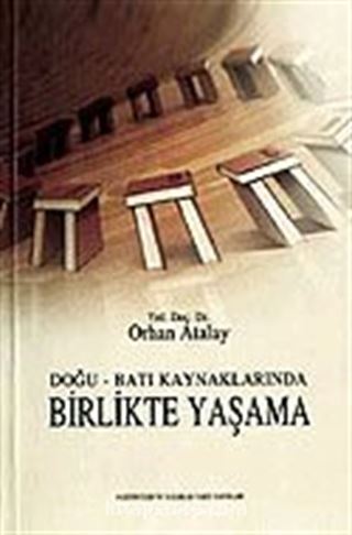 Doğu-Batı Kaynaklarında Birlikte Yaşama