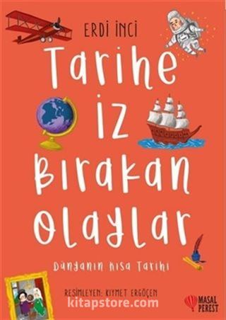 Tarihe İz Bırakan Olaylar