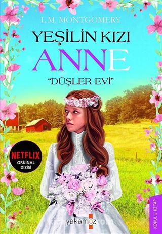 Yeşilin Kızı Anne - Düşler Evi