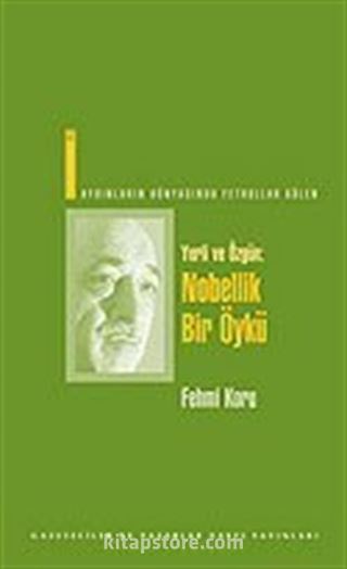 Yerli ve Özgün: Nobellik Bir Öykü