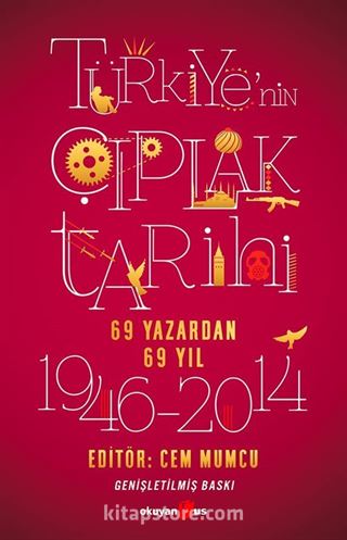 Türkiye'nin Çıplak Tarihi (69 Yazardan 69 Yıl)