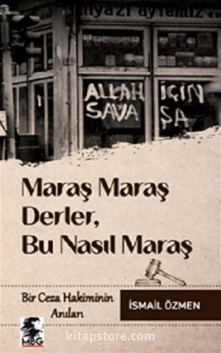 Maraş Maraş Derler, Bu Nasıl Maraş