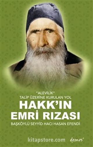 Alevilik / Talip Üzerine Kurulan Yol Hakk'ın Emri Rızası Başköylü Seyyid Hacı Hasan Efendi