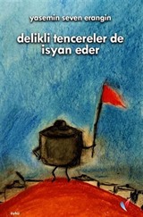 Delikli Tencereler De İsyan Eder